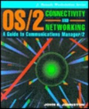 OS/2 connectivity and networking : a guide to Communications Manager/2 /