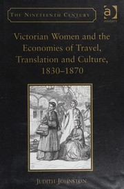 Victorian women and the economies of travel, translation and culture, 1830-1870 /