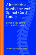 Alternative medicine and spinal cord injury : beyond the banks of the mainstream /