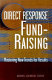 Direct response fund raising : mastering new trends for results /