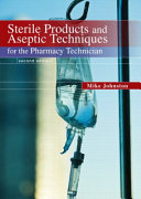 Sterile products and aseptic techniques for the pharmacy technician /