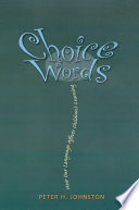 Choice words : how our language affects children's learning /