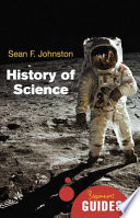History of science : a beginner's guide /