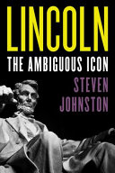 Lincoln : the ambiguous icon /