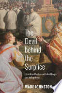 The Devil behind the surplice : Matthias Flacius and John Hooper on adiaphora /