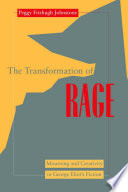 The transformation of rage : mourning and creativity in George Eliot's fiction /
