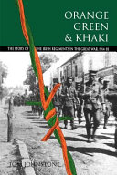 Orange, green and khaki : the story of the Irish regiments in the Great War, 1914-18 /