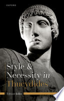 Style and necessity in Thucydides /
