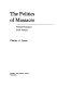 The politics of massacre ; political processes in South Vietnam /