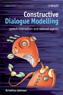 Constructive dialogue modelling : speech interaction and rational agents /