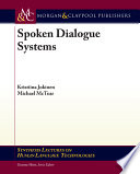 Spoken dialogue systems /