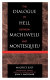 The dialogue in hell between Machiavelli and Montesquieu /