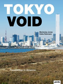 Tokyo void : possibilities in absence /