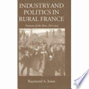 Industry, and politics in rural France : peasants of the Isère 1870-1914 /