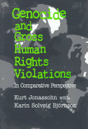Genocide and gross human rights violations in comparative perspective /