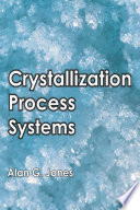 Crystallization process systems /