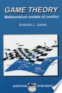 Game theory : mathematical models of conflict /