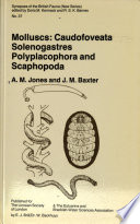 Molluscs : Caudofoveata, Solenogastres, Polyplacophora and Scaphopoda : keys and notes for the identification of species /