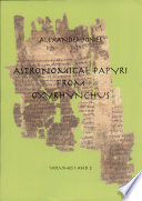 Astronomical papyri from Oxyrhynchus /