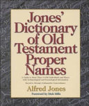 Jones' dictionary of Old Testament proper names /