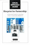 Blueprint for partnership : a practical guide to assessing police-community relations.