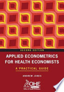 Applied econometrics for health economists : a practical guide /