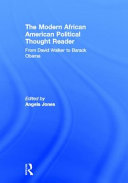 The modern African American political thought reader : from David Walker to Barack Obama /