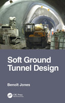 Soft ground tunnel design /