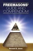Freemasons' guide and compendium /