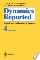 Dynamics Reported : Expositions in Dynamical Systems /