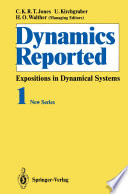 Dynamics Reported : Expositions in Dynamical Systems /