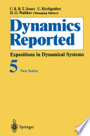 Dynamics Reported : Expositions in Dynamical Systems /