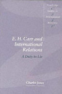 E. H. Carr and international relations : a duty to lie /