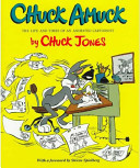 Chuck amuck : the life and times of an animated cartoonist /