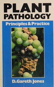 Plant pathology, principles and  practice /