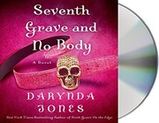 Seventh grave and no body : [a novel] /