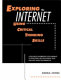 Exploring the Internet using critical thinking skills : a self-paced workbook for learning to effectively use the Internet and evaluate online information /