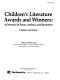 Children's literature awards and winners : a directory of prizes, authors, and illustrators /