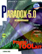 Paradox 5.0 for Windows power toolkit : cutting-edge tools and techniques for programmers /