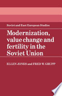 Modernization, value change and fertility in the Soviet Union /