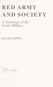 Red army and society : a sociology of the Soviet military /