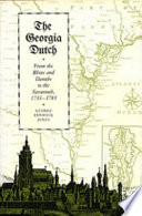 The Georgia Dutch : from the Rhine and Danube to the Savannah, 1733-1783 /