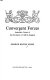 Convergent forces : immediate causes of the Revolution of 1688 in England /