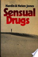 Sensual drugs : deprivation and rehabilitation of the mind /