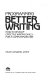 Programming better writing : how to develop effective writing skills for a computerized age /