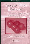 Tomato plant culture : in the field, greenhouse, and home garden /