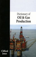 Dictionary of oil and gas production /