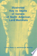 Illustrated key to skulls of genera of North American land mammals /