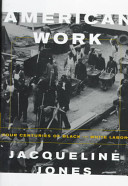 American work : four centuries of Black and white labor /