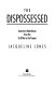 The dispossessed : America's underclasses from the Civil War to the present /